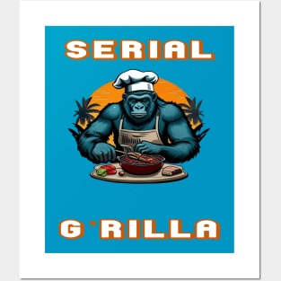 Serial G'rilla Master BBQ Griller Fun Pun Posters and Art